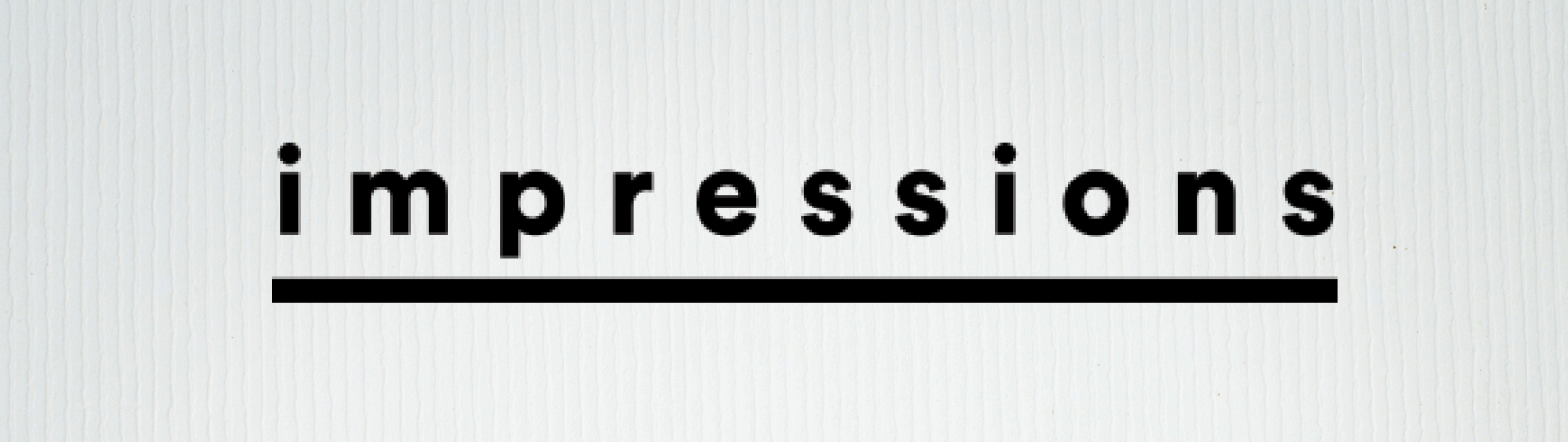 Impressions Header